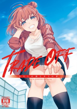 TRADE OFF -Watashi no Yoku to Kimi no Yume-
